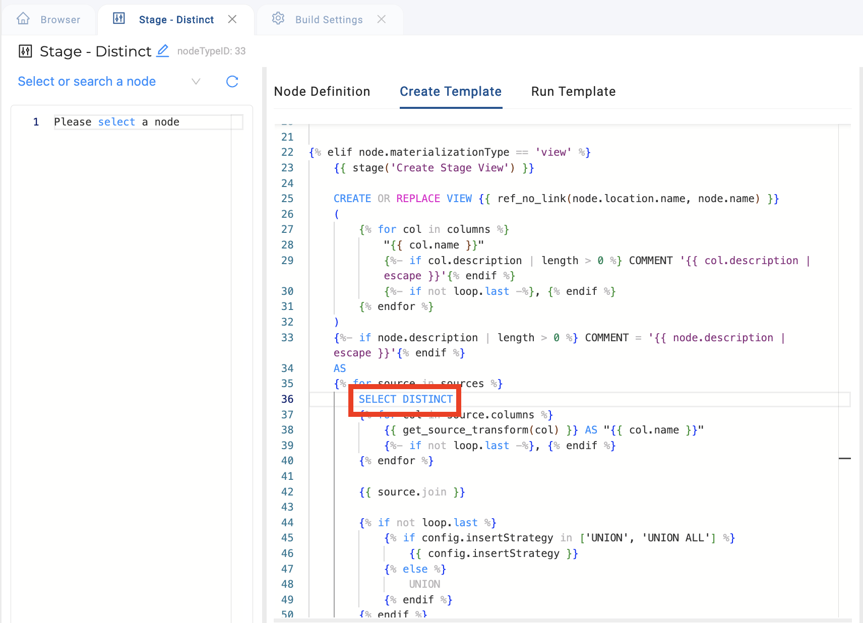 The image shows a code editor for a Stage - Distinct node with a Create Template tab selected. The code includes SQL-like syntax with a SELECT DISTINCT statement highlighted in a red box.