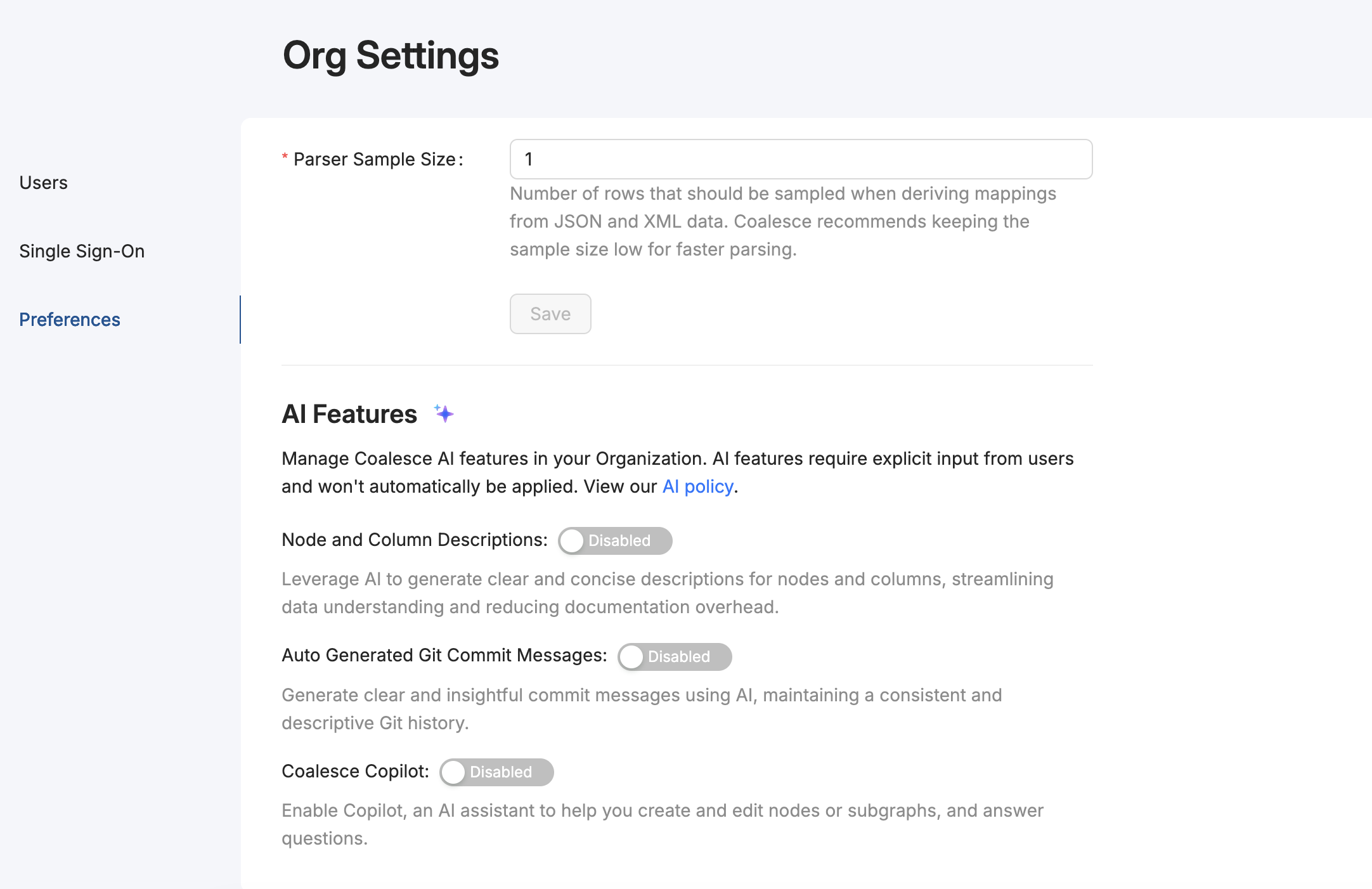 A screenshot of the Coalesce Org Settings page open to the Preferences section. The page shows a Parser Sample Size setting at the top with a disabled Save button. Below is an AI Features section with explanatory text and three feature toggles: Node and Column Descriptions, Auto Generated Git Commit Messages, and Coalesce Copilot. All toggles are shown in the disabled state.
