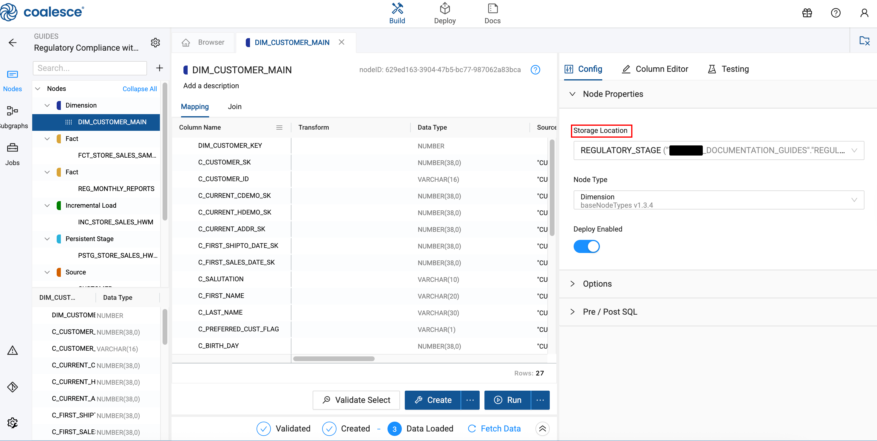 This shows the DIM_CUSTOMER_MAIN dimension Node configuration in Coalesce. The mapping table displays customer columns with data types (NUMBER, VARCHAR). The right panel shows Storage Location as REGULATORY_STAGE, Node Type as Dimension, and Deploy Enabled. Status indicates Validated, Created, Data Loaded.