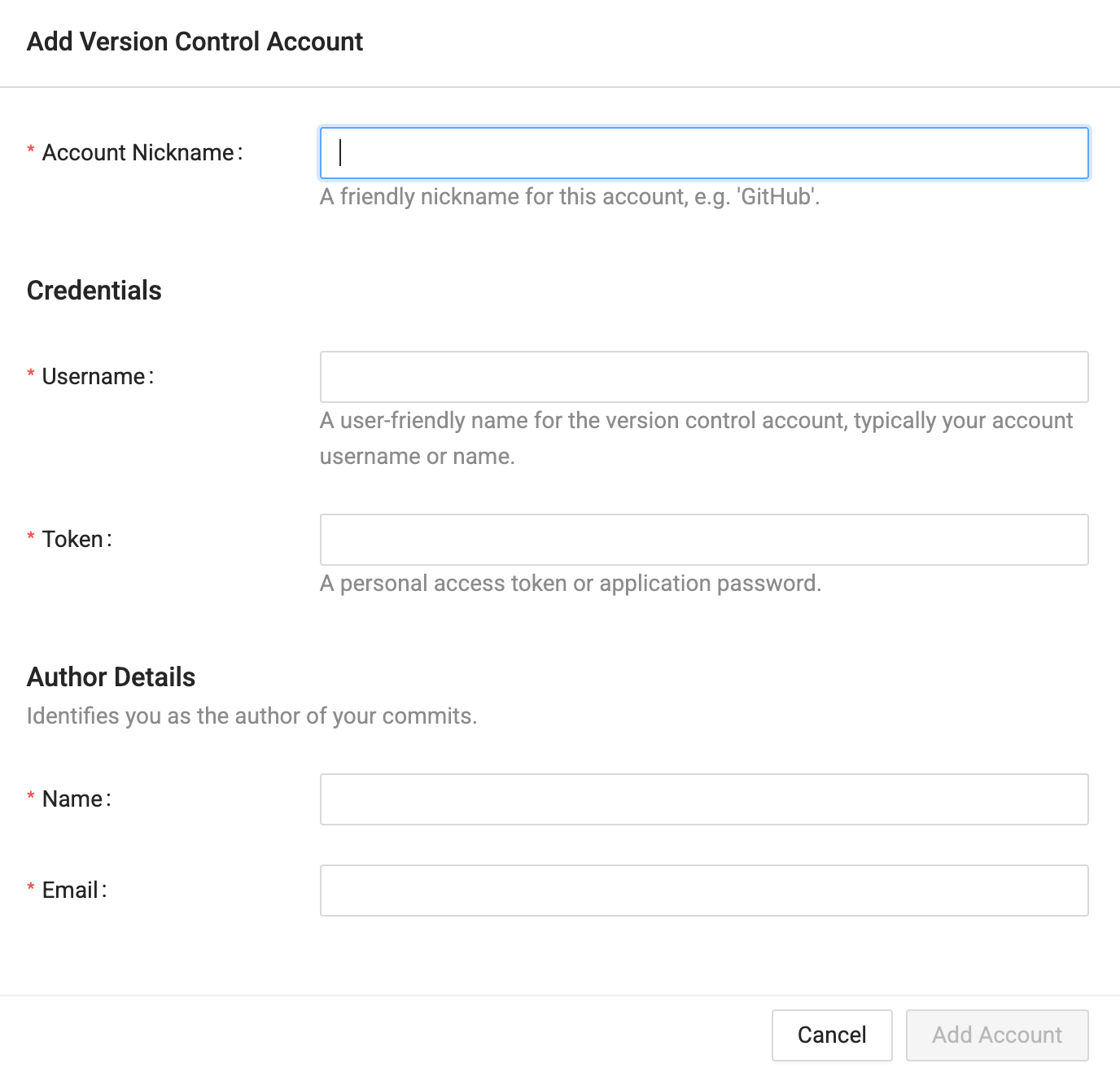 A form interface for adding a version control account with empty input fields. The form includes required fields for Account Nickname, Username, Token, Name, and Email, with explanatory text beneath each field and Cancel and Add Account buttons at the bottom.