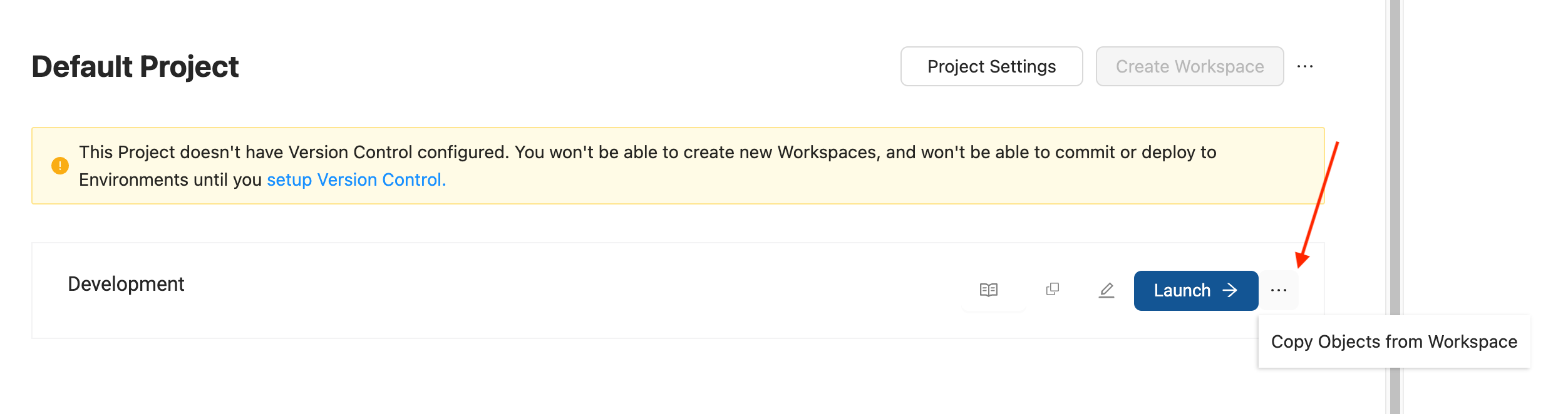 The image shows a portion of a user interface for a Default Project in a development environment. It highlights the option to Copy Objects from Workspace near the Launch button, indicating that users can copy items from the workspace within this project.