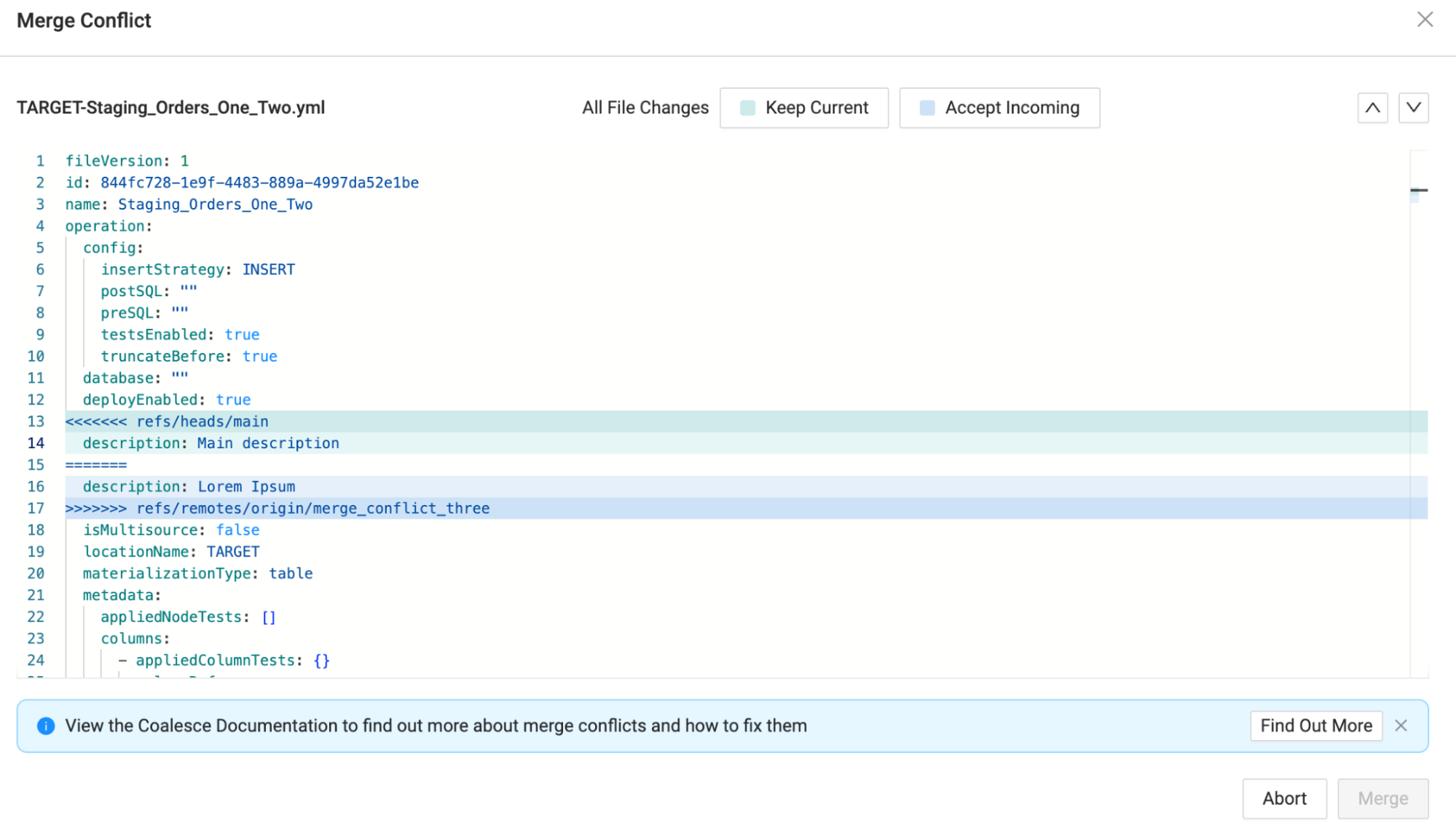 The image shows a Merge Conflict interface in Coalesce for the file TARGET-Staging_Orders_One_Two.yml. The conflict arises between two branches: refs/heads/main and refs/remotes/origin/merge_conflict_three. The conflict is specifically on the description field, where the main branch has Main description and the incoming branch has Lorem Ipsum. The interface offers options to Keep Current changes from the main branch or Accept Incoming changes from the merge branch. Additionally, there are options to view all file changes, abort the merge, or finalize it after resolving the conflict. There is also a prompt to view the Coalesce documentation for more information on resolving merge conflicts.