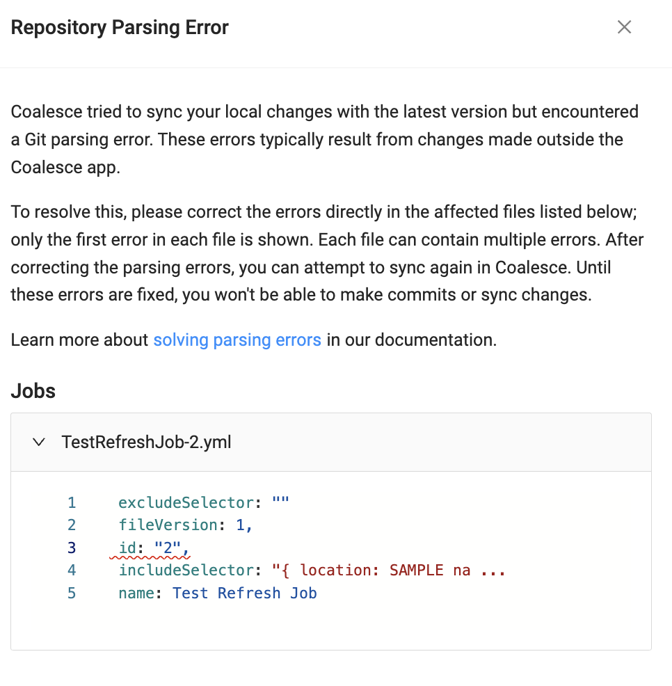 The image shows a Repository Parsing Error message from Coalesce, indicating that a Git parsing error occurred while syncing local changes. It instructs the user to correct errors in the affected files, with an example error shown in the TestRefreshJob-2.yml file, where the issue is highlighted with a red underline under the id: 2 line.